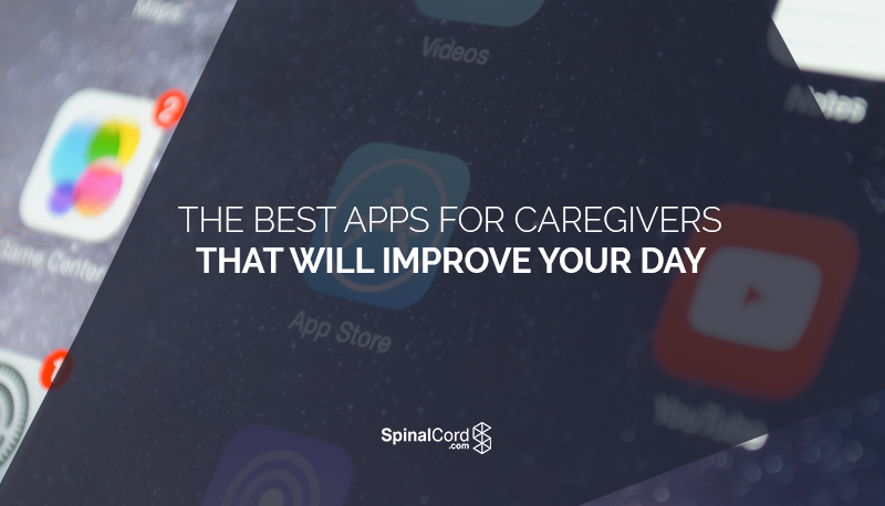 The Best Apps For Caregivers That Will Improve Your Day